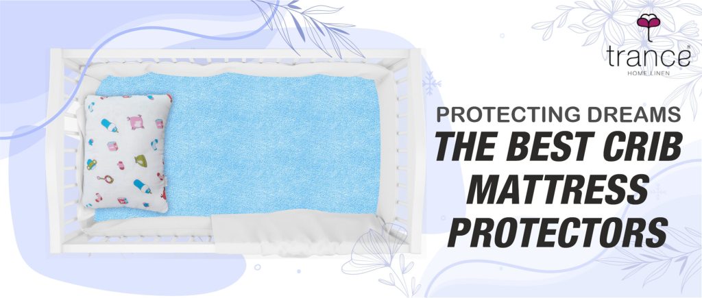 Get the best crib mattress protector
