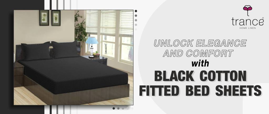 Get these black cotton fitted bed sheets to unlock elegance and comfort