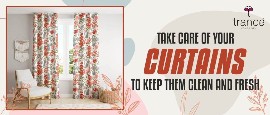 All you need to know how to take care of your curtains