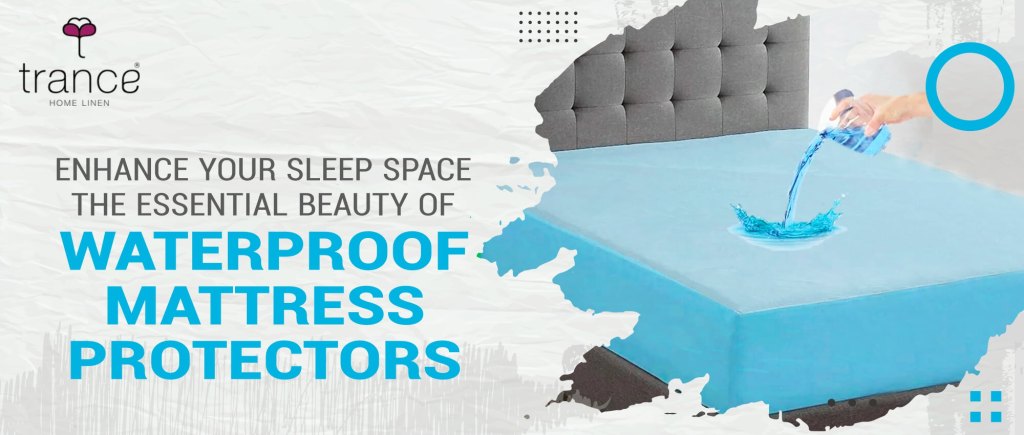 Get the Waterproof Mattress Protectors to enhance your sleep space